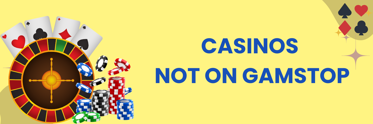 Exploring Casinos That Are Not on the Gamstop List